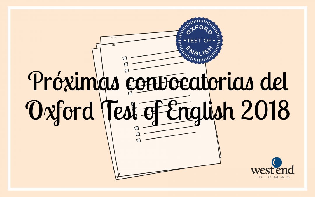 CONVOCATORIAS DEL OXFORD TEST OF ENGLISH 2018